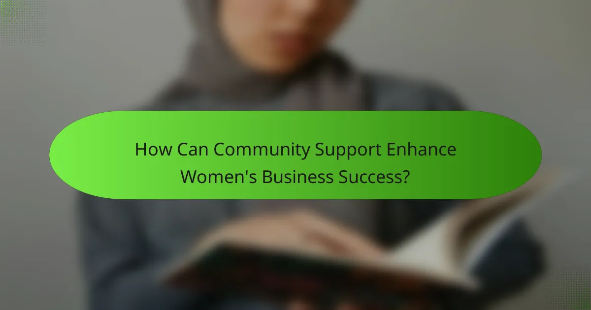 How Can Community Support Enhance Women's Business Success?