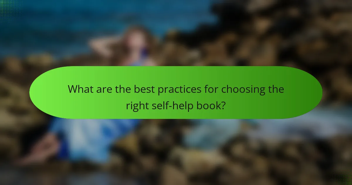 What are the best practices for choosing the right self-help book?